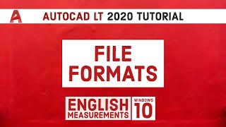 Autocad LT 2020 Tutorial  Understand File Formats [upl. by Alber]