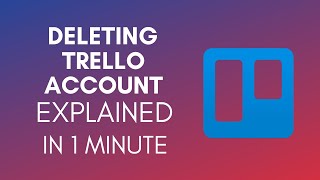 How To Delete Trello Account 2025 [upl. by Highams]