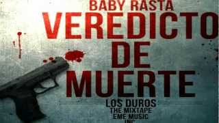 Veredicto de Muerte Eme El Mago Ft Baby Rasta Original Los Duros2012 [upl. by Hattie196]