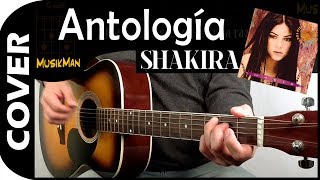 ANTOLOGÍA 💘  Shakira  GUITARRA  MusikMan N°090 [upl. by Eremihc]