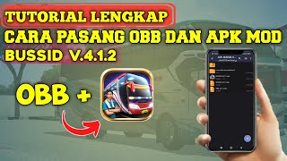 TUTORIAL LENGKAP ‼️ Cara Pasang Obb dan Apk Mod BUSSID V412 [upl. by Iana296]