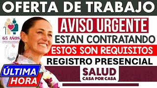 🚨 OPORTUNIDAD LABORAL Secretaría de Bienestar 🔴 Contratación de MÉDICOS y ENFERMERAS Casa xCasa [upl. by Arayc]