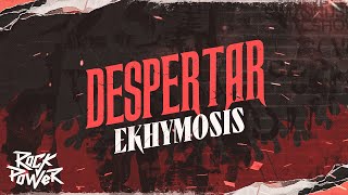 Ekhymosis  Despertar  Audio [upl. by Esilahc637]