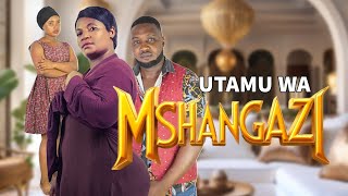 UTAMU WA MSHANGAZI [upl. by Annahahs247]