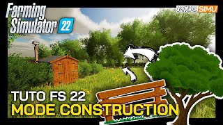 TUTO FARMING SIMULATOR 22  Comment utiliser le MODE CONSTRUCTION [upl. by Atinele689]