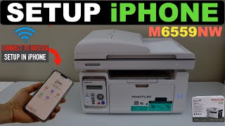 Pantum M6559NW Setup iPhone Connect To Router amp Install In iPhone [upl. by Elison327]