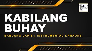 Kabilang Buhay  Bandang Lapis Instrumental Karaoke [upl. by Ahsiyn]