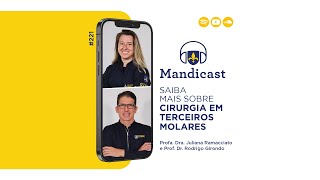 Mandicast 221 – Cirurgia em Terceiros Molares [upl. by Sirois861]