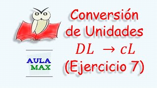 Conversión de Unidades Ejercicio Resuelto No 7 [upl. by Karlyn]