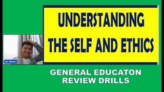 UNDERSTANDING THE SELF AND ETHICS LET REVIEW DRILLS [upl. by Taka]