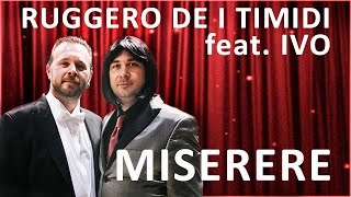 Ruggero de I Timidi feat Ivo  Miserere Live  Elfo Puccini [upl. by Ano]