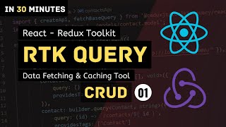 React Redux Toolkit RTK Query Tutorial  RTK Query CRUD  Data Fetching amp Caching Tool  1 [upl. by Lewls]