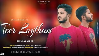 Teer Loytham  Junaid Wani  Shakir Baba  Yawar Official  New Kashmiri Trending Song  Viral 2024 [upl. by Serene]