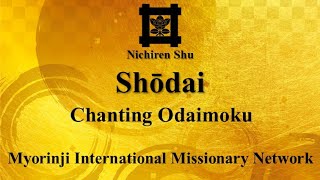 Nichiren shu Shoudai Chanting Odaimoku [upl. by Richelle]