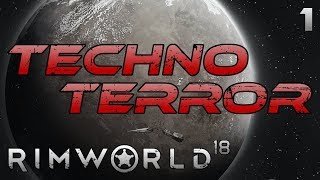 Rimworld Techno Terror  Part 1 Machine Mind Extreme Modded [upl. by Micah613]