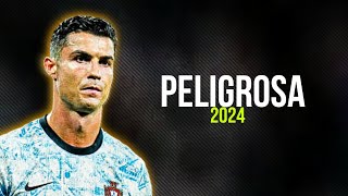 Cristiano Ronaldo ● Peligrosa  FloyyMenor ᴴᴰ [upl. by Ruthanne]