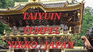 TAIYUIN TEMPEL  NIKKO  JAPAN Walking Tour [upl. by Nnylesor]