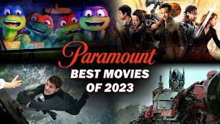 Paramounts Best Movies of 2023 [upl. by Legnaleugim]