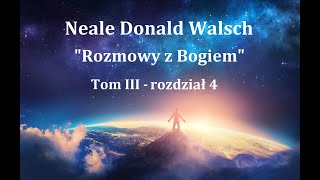 Neale Donald Walsch quotRozmowy z Bogiemquot  3rozdz4 [upl. by Neyr]