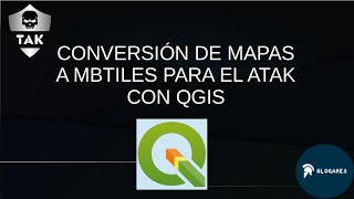 CONVERSION DE MAPAS A MBTILES PARA EL ATAK CON QGIS [upl. by Odracer]