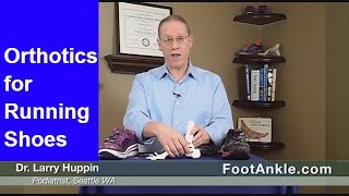 Orthotics for Running Shoes – Complete Guide  Seattle Podiatrist [upl. by Zanas606]