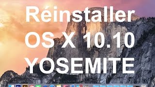 Comment formater son MAC et réinstaller OS X 1010 Yosemite [upl. by Mctyre]