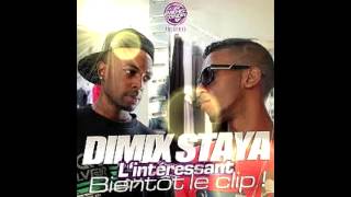 DIMIX STAYAlintéressant2012 [upl. by Aibat]