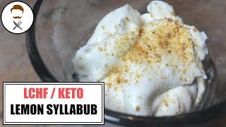 Lemon Syllabub  The Keto Kitchen [upl. by Valle]