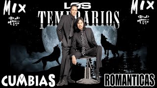 LOS TEMERARIOS MIX  CUMBIAS ROMANTICAS  BY DJ MAGIC MIKE MTY [upl. by Craggie246]