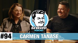 DA BRAVO Podcast 94 cu Carmen Tănase [upl. by Amikan678]