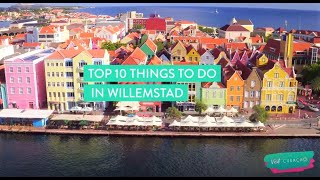 Top 10 things to do in Willemstad  Curaçao Island Travel Guide [upl. by Yojal]