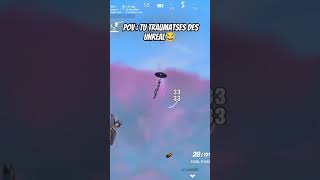 Je traumatismes des unreal😂 fortnite [upl. by Enelyaj219]