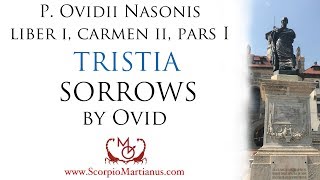 Ovids Sorrows Book 12 part 1  TRISTIA Ovidii quotDi maris et caeli quid enim nisi vota supersuntquot [upl. by Garrett206]