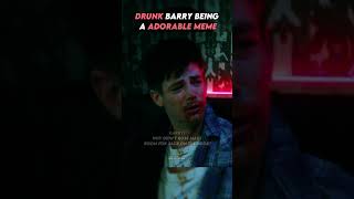 Drunk Barry being a adorable MEME  shorts theflash [upl. by Stace]