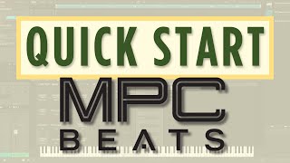 MPC Beats Quick Start Beginners Guide [upl. by Sykleb647]