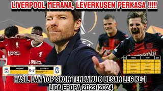 Hasil Lengkap Liga Europa 20232024 liverpool kalah leverkusen semakin perkasa [upl. by Vipul121]