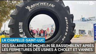 Fermeture d’usines chez Michelin  rassemblement solidaire devant le site de La ChapelleSaint [upl. by Laehcim]