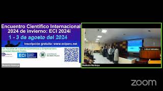 Encuentro Científico Internacional 2024 de invierno Sesión de la tarde del 1 de agosto del 2024 [upl. by Atiuqrehs1]