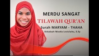 SUARA MERDU  TILAWAH QURAN USTADZAH MASTIA LESTALUHU [upl. by Ylecara]