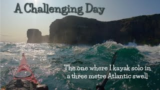 A Challenging Day  Huge Atlantic Swell [upl. by Patman]