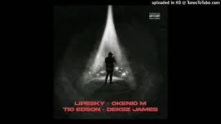 Lipesky  MVP feat Okenio MTio Edson amp Deksz James Áudio [upl. by Griseldis559]