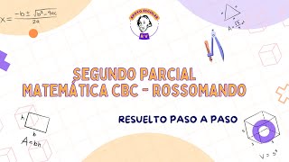 Segundo parcial resuelto matemática CBC Rossomando  2c2024 [upl. by Harberd]