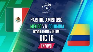 EN VIVO  COLOMBIA Vs MÉXICO  PARTIDO AMISTOSO [upl. by Ttekcirc]