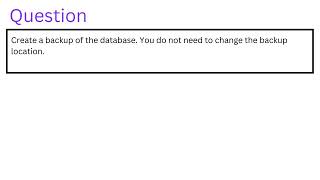 Create a backup of the database You do not need to change the backup location [upl. by Noivart231]