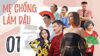 PHIM SITCOM HAY 2021  MẸ CHỒNG LÀM DÂU  TẬP 01  PHIM VIỆT NAM [upl. by Anialad]