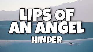 Hinder  Lips Of An Angel Lyrics [upl. by Leveridge]