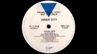 Inner City  Good Life Mayday Mix 1988 [upl. by Strickler]