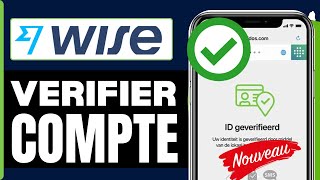 Comment Verifier Mon Compte Wise 2024 [upl. by Leffert134]