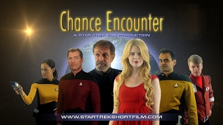 Chance Encounter  A Star Trek Fan Film [upl. by Glynnis]