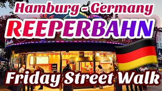 Hamburg Reeperbahn Main Street Friday Night walk [upl. by Miarhpe]